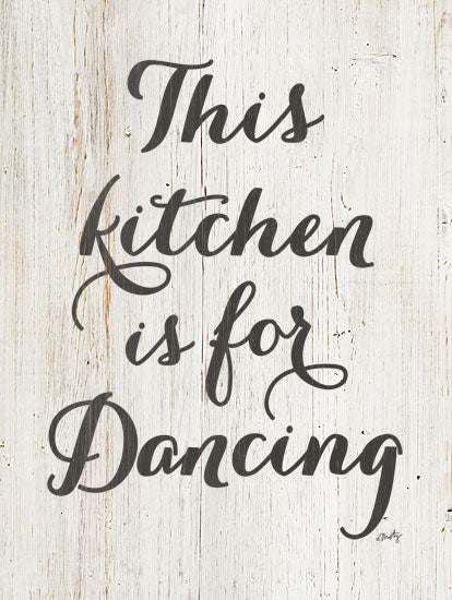 Misty Michelle MMD311 - This Kitchen is for Dancing Kitchen, Dancing, Calligraphy from Penny Lane
