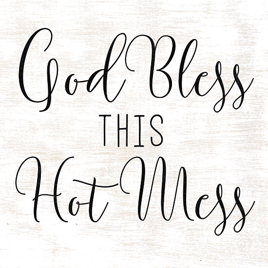 Masey St. MS121 - God Bless this Hot Mess - God Bless, Hot Mess, Signs, Neutral from Penny Lane Publishing
